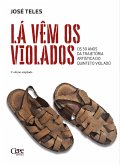 Lá vêm os violados (eBook, ePUB)