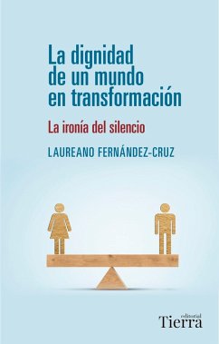 La dignidad de un mundo en transformación (eBook, ePUB) - Fernández-Cruz, Laureano