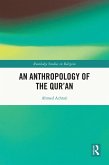 An Anthropology of the Qur'an (eBook, ePUB)
