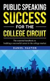 Public Speaking Success For The College Circuit (eBook, ePUB)