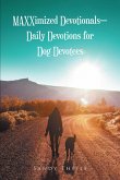 MAXXimized Devotionals - Daily Devotions for Dog Devotees (eBook, ePUB)