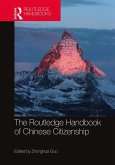 The Routledge Handbook of Chinese Citizenship (eBook, ePUB) The Routledge Handbook of Chinese Citizenship (eBook, ePUB)