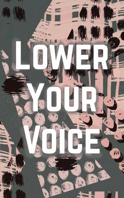 Lower Your Voice (eBook, ePUB) - Leahy, Francesca