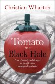 Tomato In A Black Hole (eBook, ePUB) Tomato In A Black Hole (eBook, ePUB)
