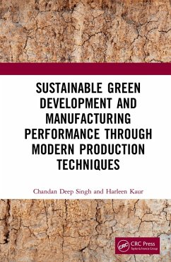 Cover Sustainable Green Development and Manufacturing Performance through Modern Production Techniques (eBook, ePUB)