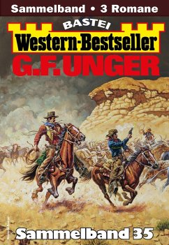 Cover G. F. Unger Western-Bestseller Sammelband 35 (eBook, ePUB)