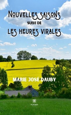 Nouvelles saisons suivi de les heures virales (eBook, ePUB) - Dauby, Marie José