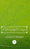 Chlorophyll’s days (eBook, ePUB)