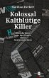 Kolossal Kaltblütige Killer - Bild 1