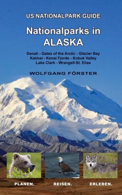 Nationalparks in Alaska - Förster, Wolfgang