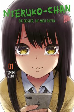 Mieruko-chan - Die Geister, die mich riefen / Mieruko-chan - Die Geister die mich riefen Bd.1 - Izumi, Tomoki