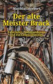 Der alte Meister Brack Der alte Meister Brack