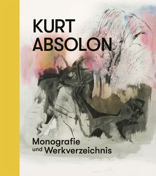 Kurt Absolon - Monografie und Werkverzeichnis Kurt Absolon - Monografie und Werkverzeichnis