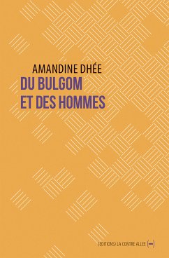 Du bulgom et des hommes (eBook, ePUB) - Dhée, Amandine