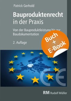 Bauproduktenrecht in der Praxis - mit E-Book (PDF) - Gerhold, Patrick