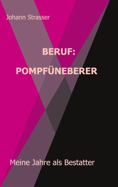 Beruf: Pompfüneberer - Strasser, Johann