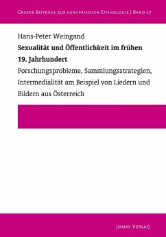 Sexualität und Öffentlichkeit im frühen 19. Jahrhundert - Weingand, Hans-Peter