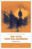Die Tote vom Galgenberg
