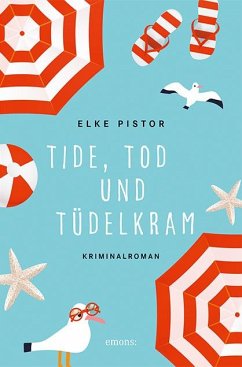 Tide, Tod und Tüdelkram - Pistor, Elke