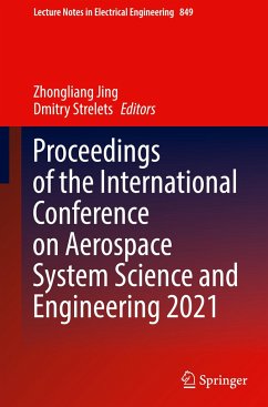 Proceedings of the International Conference on Aerospace System Science and Engineering 2021