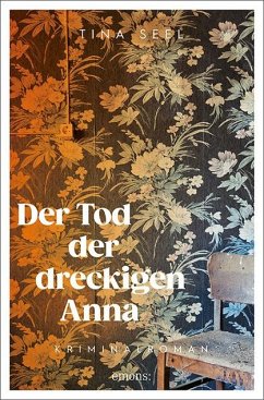 Der Tod der dreckigen Anna - Seel, Tina