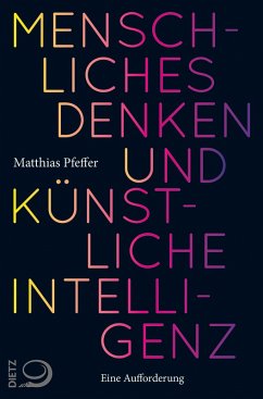 Menschliches Denken und Künstliche Intelligenz (eBook, ePUB) - Pfeffer, Matthias