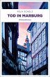 Tod in Marburg - Bild 1