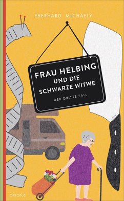 Frau Helbing und die schwarze Witwe / Frau Helbing Bd.3 - Michaely, Eberhard