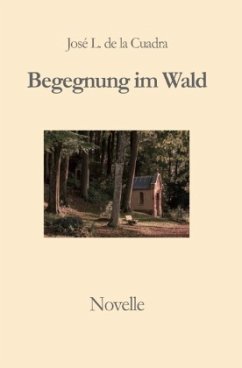 Begegnung im Wald - de la Cuadra, José Luis