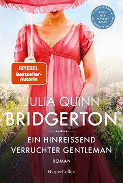 Ein hinreißend verruchter Gentleman / Bridgerton Bd.6 - Quinn, Julia