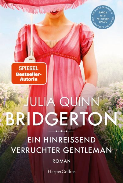 Ein hinreißend verruchter Gentleman / Bridgerton Bd.6 von Julia Quinn als  Taschenbuch - bücher.de