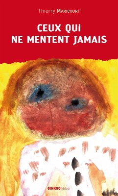 Ceux qui ne mentent jamais (eBook, ePUB) - Maricourt, Thierry