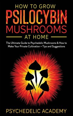 How To Grow Psilocybin Mushrooms At Home - Academy, Psychedelic