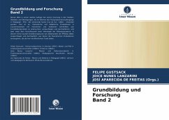 Grundbildung und Forschung Band 2 - GUSTSACK, FELIPE;NUNES LANZARINI, JOICE;APARECIDA DE FREITAS (Orgs.), JOSÍ