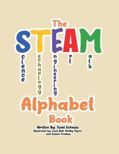 The STEAM Alphabet Book - Schnulo, Todd W