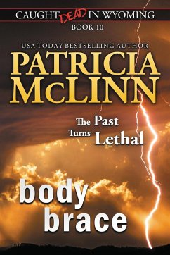 Body Brace (Caught Dead in Wyoming, Book 10) - Mclinn, Patricia