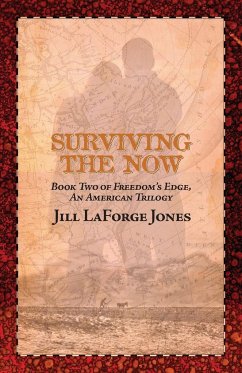 Surviving the Now - Jones, Jill LaForge