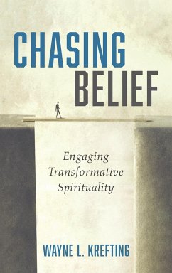 Chasing Belief - Krefting, Wayne L.