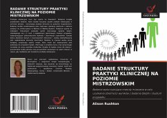 BADANIE STRUKTURY PRAKTYKI KLINICZNEJ NA POZIOMIE MISTRZOWSKIM - Rushton, Alison