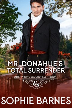 Mr. Donahue's Total Surrender (Enterprising Scoundrels, #1) (eBook, ePUB) - Barnes, Sophie