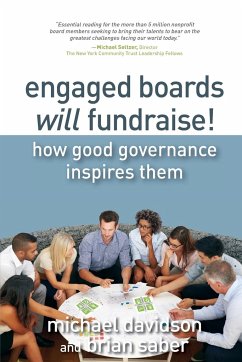 Engaged Boards Will Fundraise! - Davidson, Michael; Saber, Brian