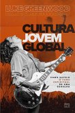 Cultura Jovem Global (eBook, ePUB)