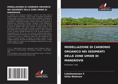 MODELLAZIONE DI CARBONIO ORGANICO NEI SEDIMENTI DELLE ZONE UMIDE DI MANGROVIE - C, Lakshumanan;Natesan, Usha