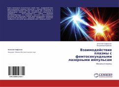 Vzaimodejstwie plazmy s femtosekundnymi lazernymi impul'sam - Sofronow, Alexej; Krajnow, Vladimir
