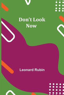 Don't Look Now - Rubin, Leonard Don't Look Now - Rubin, Leonard