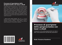 Processo di guarigione della gengivectomia con laser a diodi - Kazakova, Rada Torezova