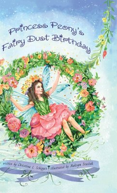 Princess Peony's Fairy Dust Birthday - Schipper, Christina