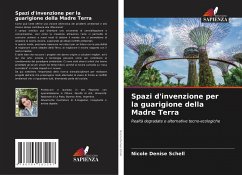 Spazi d'invenzione per la guarigione della Madre Terra - Schell, Nicole Denise