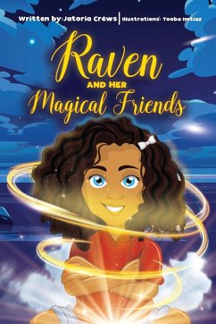 Raven and Her Magical Friends - Crews, Jatoria M