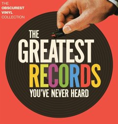 The Greatest Records You've Never Heard - Robinson, Glenn